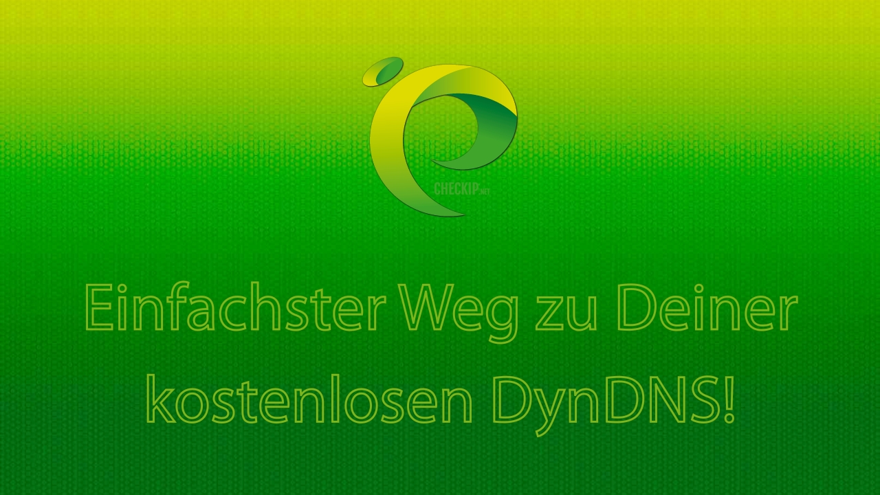 Dynamische DNS - jetzt kostenloses DDNS-Konto erstellen